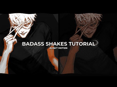 [alight motion] badass shakes tutorial ✿