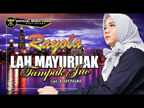 Rayola - Lah Manyuruak Tampak Juo (Official Music Video) Pop Minang Terbaru #rayola #kokorecordhd