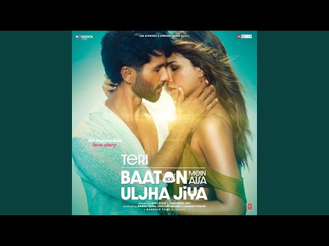 Teri Baaton Mein Aisa Uljha Jiya Title Song