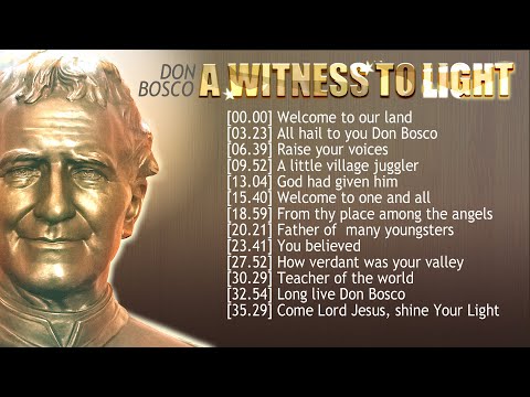 DON BOSCO - A WITNESS TO LIGHT (13 songs)