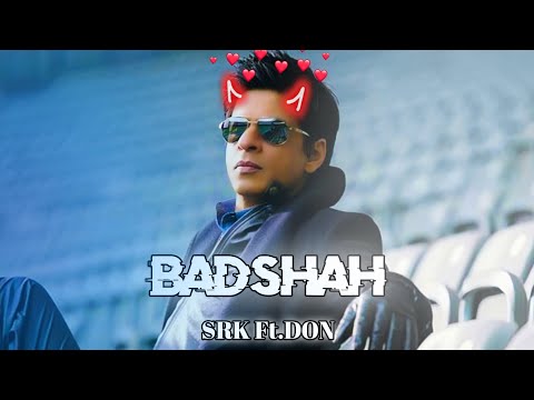 Badshah O Badshah Ft.Don | SRK Don Edit #edits#status#srk#basshah#jawan#srksongstatus#kgf3#don3#mcu