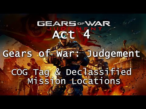 Gears of War: Judgement | COG Tag & Declassified Mission Locations - Act 4 | Collectibles [Xbox One]