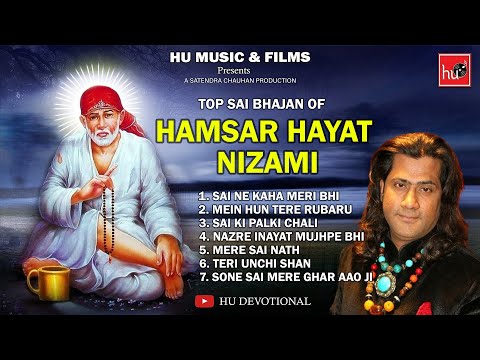 Top Sai Bhajan Of Hamsar Hayat Nizami I Most Popular Sai Baba Bhajan I HU Devotional