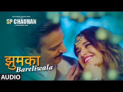 Jhumka Bareli Wala Full Song | SP CHAUHAN | Jimmy Shergill, Yuvika Chaudhary