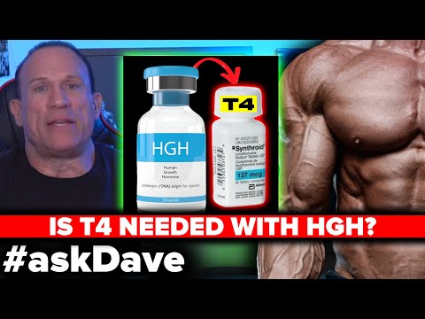 Does HGH HAVE To Be Paired with T4? #askDave