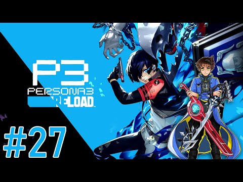 Persona 3 Reload PS5 Playthrough with Chaos part 27: Elizabeth's Requests