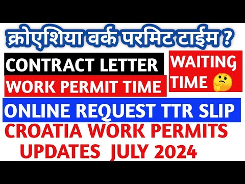 Croatia work permit process time |Croata work permit latest update|work permit process time in India