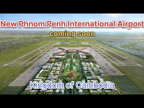 New phnom penh international airport Cambodia (2024-2025)