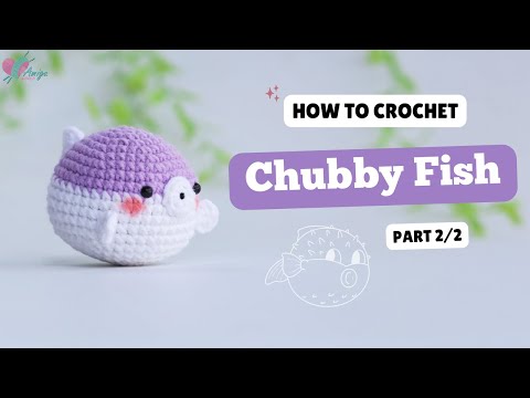 #540 | Chubby Fish Amigurumi (2/2) | Crochet Sea Animal Amigurumi | Free Pattern | Amiguworld