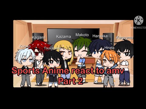 Sports Anime characters react to amv /Free and Kuroko no basketball/ part2 Gacha Club