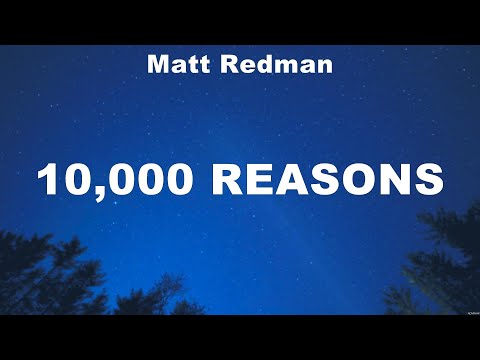 Matt Redman - 10,000 Reasons (Lyrics) Chris Tomlin, Matt Redman