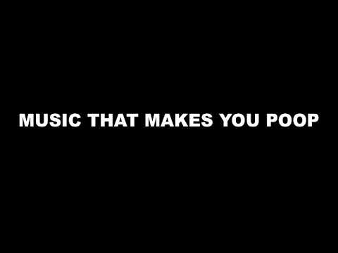 STRUGGLING TO POOP? You Won't After Listening To This! | Music That Makes You Poop - The Original