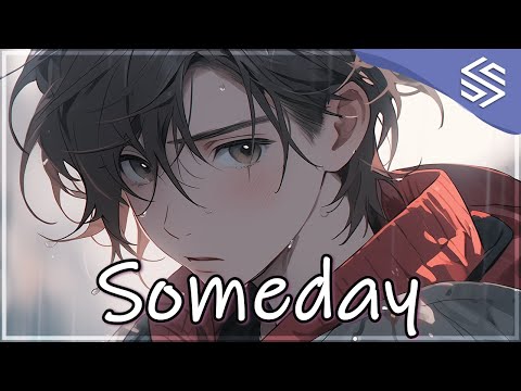 Nightcore - Someday (Lyrics) - Somberbloom