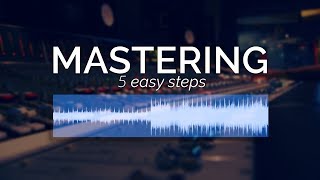 How to Master Your Music in 5 Simple Steps