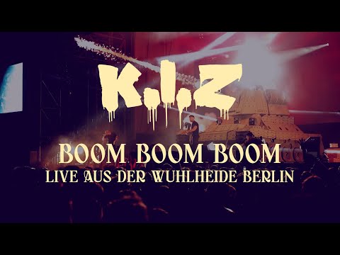 K.I.Z - Boom Boom Boom - Live aus der Wuhlheide Berlin