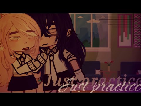 Just Practice||Gacha club lesbian love story|| GL GCMM