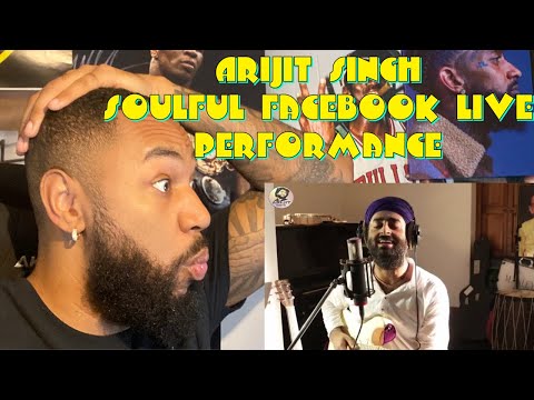 Arijit Singh's - Facebook Live Performance (REACTION)