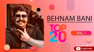 Behnam Bani - Top 20 Songs Vol.1 ( بیست تا از بهترین آهنگ های بهنام بانی )