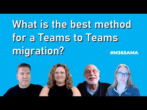 #M365AMA What is the best method for a Teams to Teams migration?