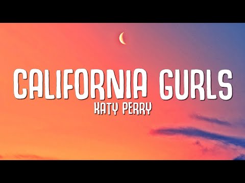 Katy Perry - California Gurls (Lyrics) ft. Snoop Dogg