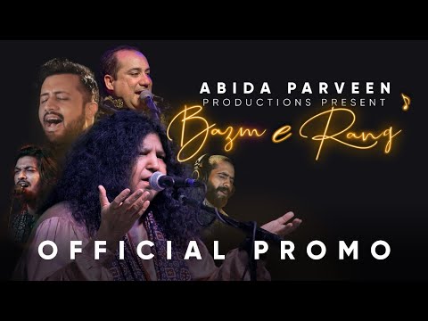 Bazm e Rang | Abida Parveen | Official Promo