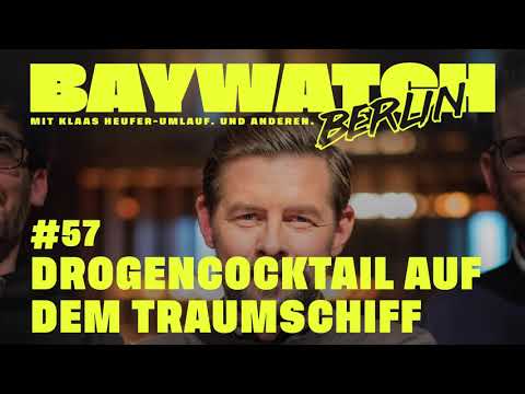 Drogencocktail auf dem Traumschiff | Folge 57 | Baywatch Berlin - Der Podcast