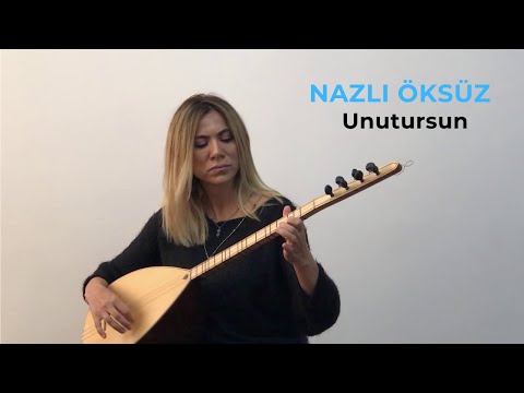 NAZLI ÖKSÜZ - Unutursun (Akustik)