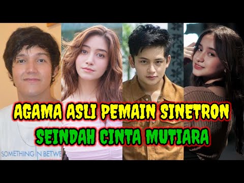 Agama asli pemain sinetron Seindah Cinta Mutiara yang tayang di  RCTI