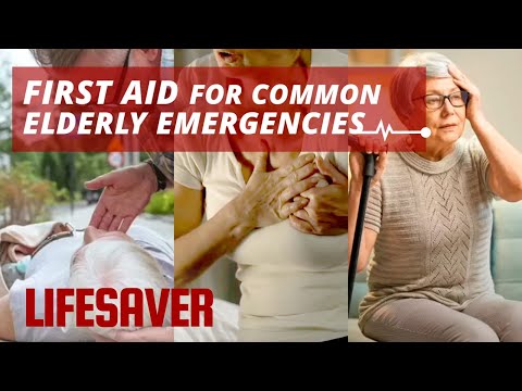 First Aid for Common Elderly Emergencies | LIFESAVER