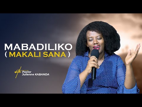 MABADILIKO ( MAKALI SANA) "04/10/2023" (fasting day 986) - Pastor Julienne Kabanda