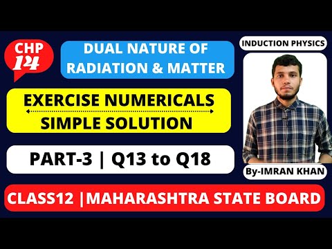 Chap-14 | Excercise Unsolved Numericals solution | Dual nature of Radiation and Matter | Class12 |