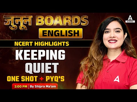 Keeping Quiet : One Shot & PYQs | Class 12th Boards | NCERT By Shipra Mishra