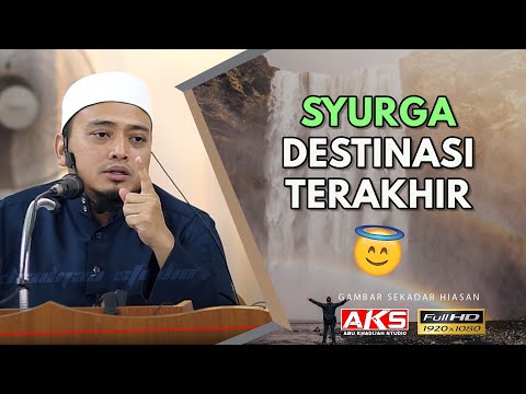 53 | SYURGA Destinasi Terakhirku | Ustaz Wadi Annuar