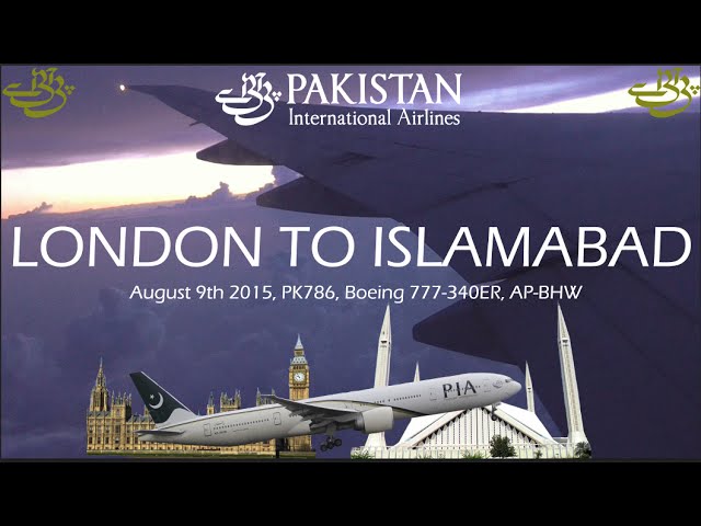 ✈FLIGHT REPORT✈ PIA Pakistan International Airlines, London To Islamabad, Boeing 777-340ER, PK786