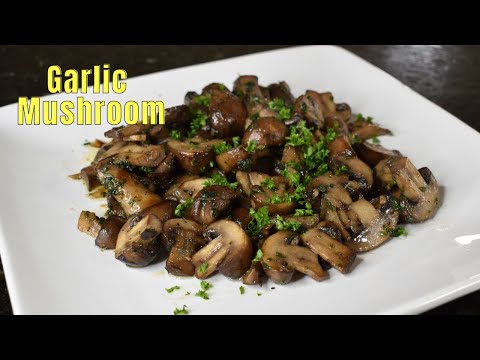 The Best Garlic Mushroom Recipe | Garlic Mushrooms