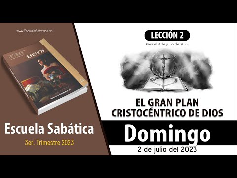 Escuela Sabática | Domingo 2 de julio del 2023 | Lección Adultos