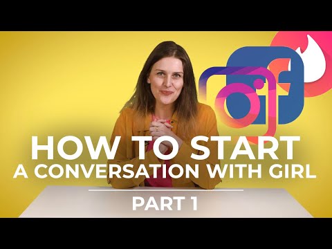 How to start a conversation with girl on Instagram, Facebook, Tinder,.. | part 1