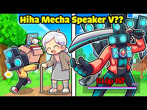 HIHA MECHA SPEAKER CÀNG GIÚP ĐỠ NGƯỜI KHÁC CÀNG TIẾN HÓA TRONG MINECRAFT*HIHA MECHA SPEAKER V?? 🥰😎