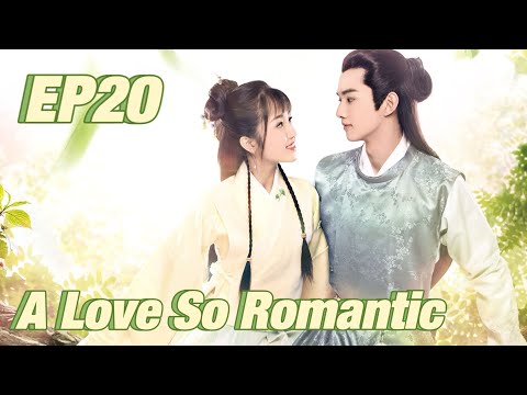 [Costume] A Love So Romantic EP20 | Starring: Yang Zhiwen, Ye Shengjia, Esther Yu | ENG SUB