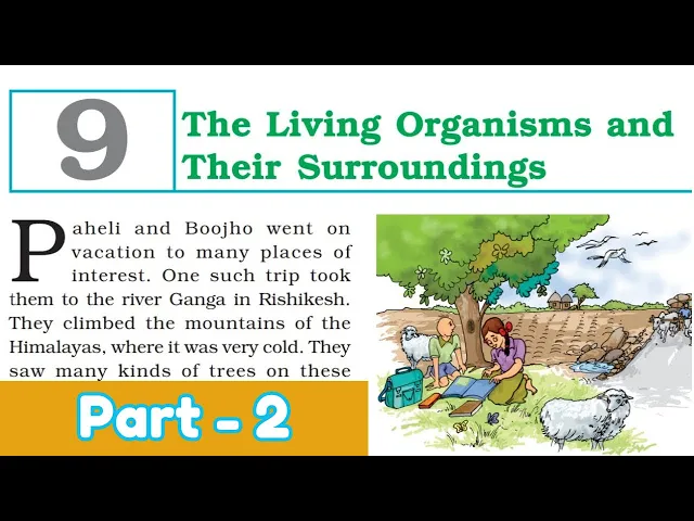 The Living Organisms and Their Surroundings | Part 2 | Class 6 Chapter