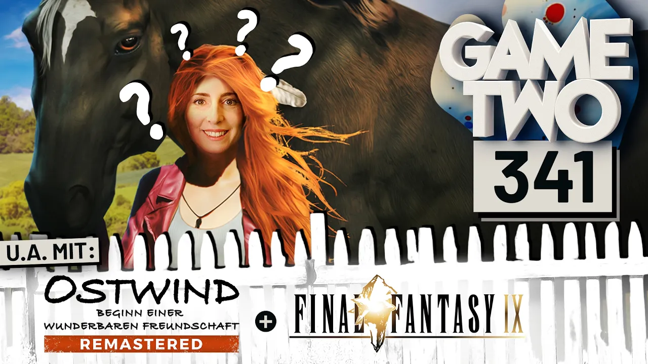 Ostwind (...wtf?!), Ausgegraben: Final Fantasy 9, Dragon Quest 3 HD-2D | GAME TWO #341