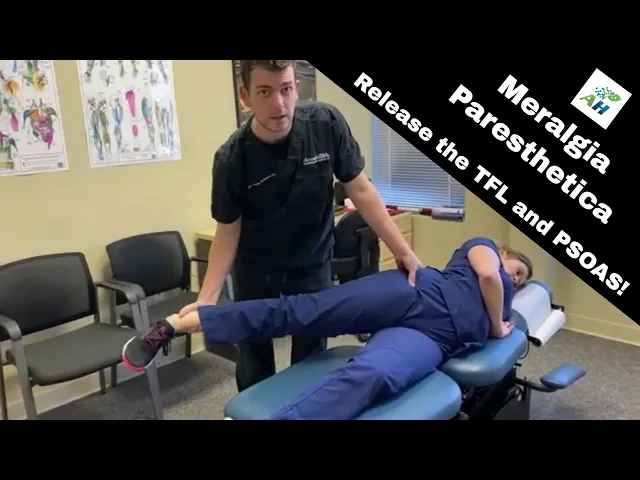 Meralgia Paresthetica Soft Tissue Release | TFL and Psoas Chiropractic ...