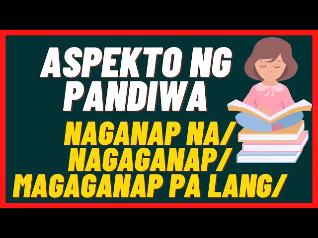 Aspekto O Panahunan Ng Pandiwa Magsanay Magbasa Ng Pangungusap Na May