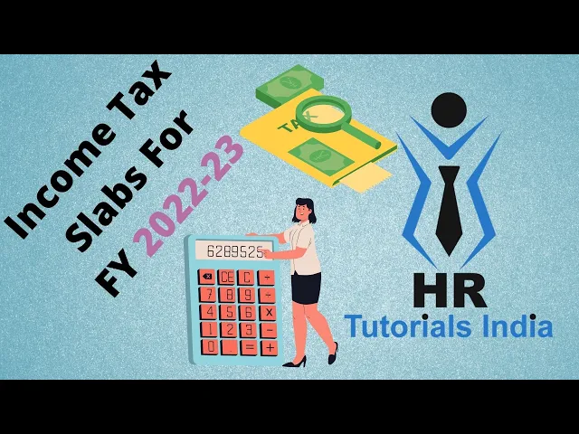 Income Tax Slabs For Fy 2022 23 New Income Tax Rates Hr Tutorials India Tax Slabs Fy 3104