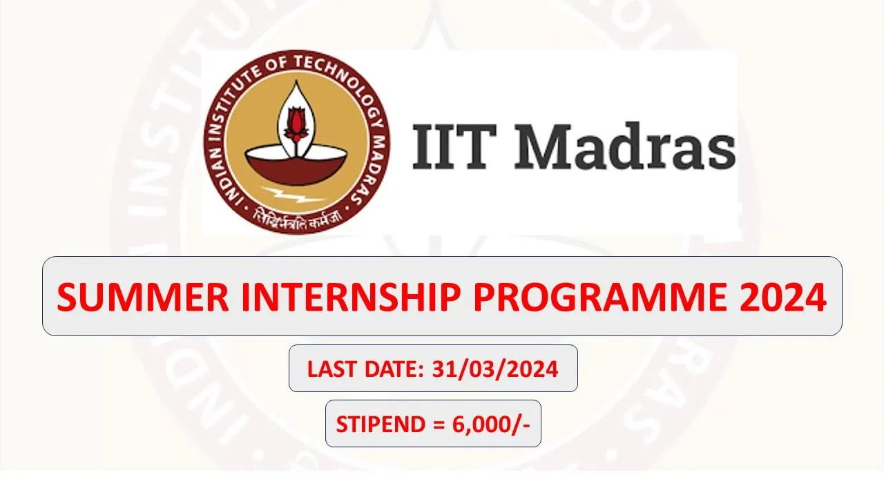 IIT Madras Summer Research Internship 2024 ll Government Internship