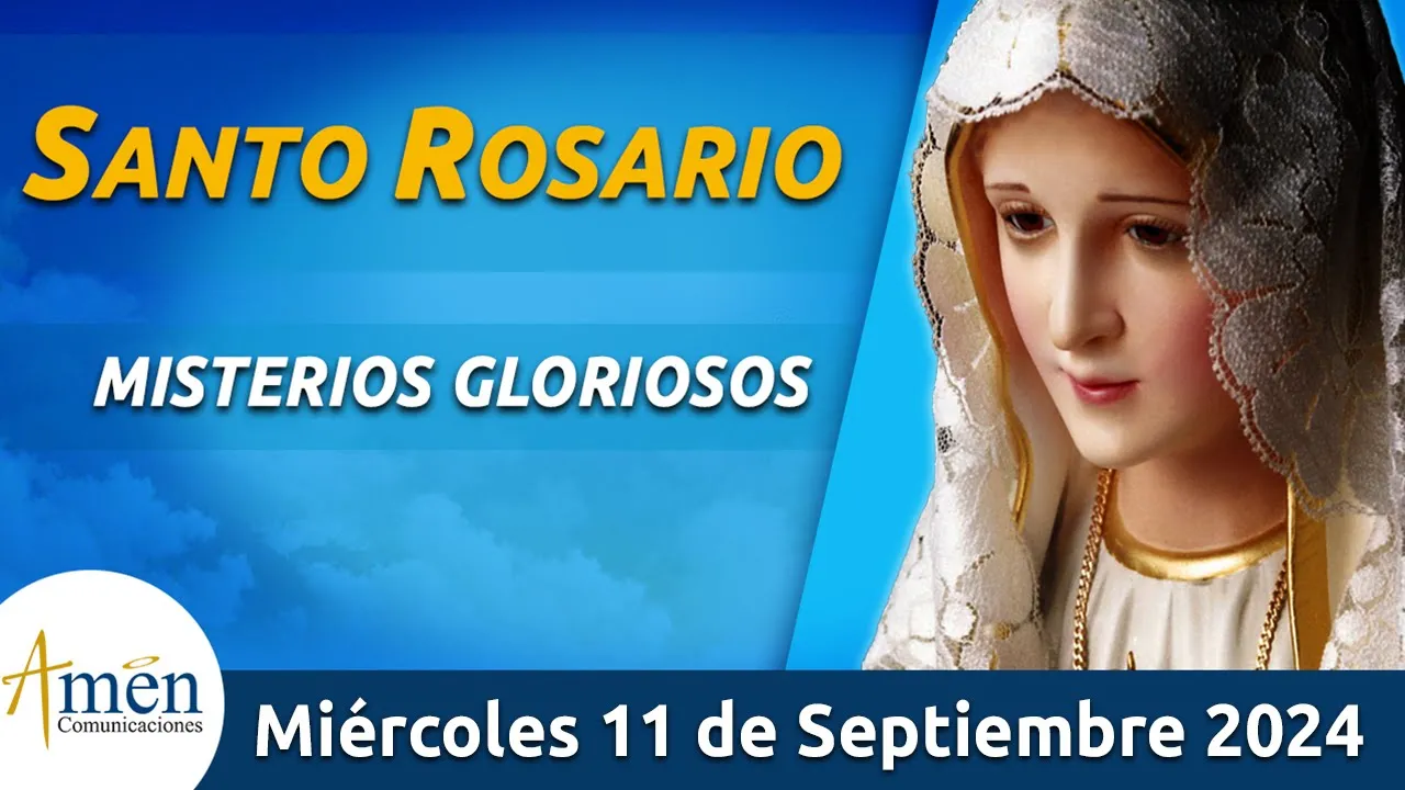 Santo Rosario de Hoy Miércoles 11 Septiembre de 2024 l Amen Comunicaciones l Católica l María